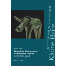 Germanische Rinderstatuetten der Römischen Kaiserzeit aus Sachsen-Anhalt